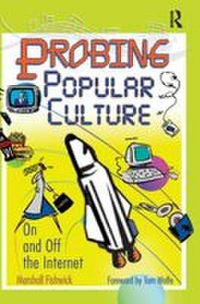 Probing Popular Culture