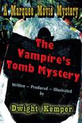 The Vampire’s Tomb Mystery