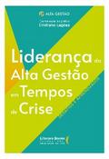 Liderança da Alta Gestão em Tempos de Crise