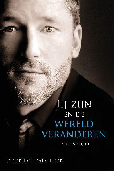 Jij zijn en de wereld veranderen (Dutch)