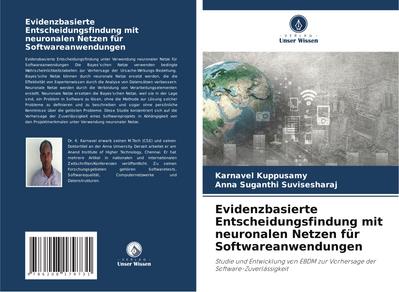 Evidenzbasierte Entscheidungsfindung mit neuronalen Netzen für Softwareanwendungen