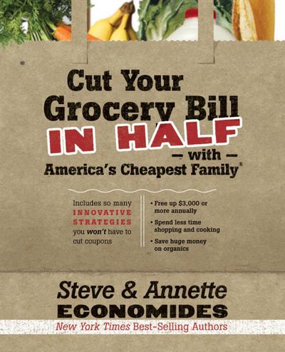 Cut Your Grocery Bill in Half with America’s Cheapest Family