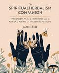 Art & Practice of Spiritual Herbalism