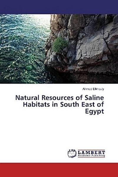 Natural Resources of Saline Habitats in South East of Egypt