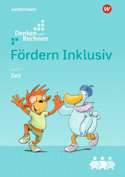 Fördern Inklusiv. Heft 7: Zeit: Denken und Rechnen