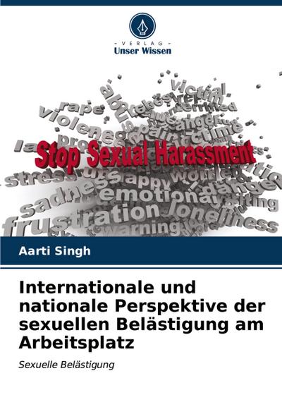 Internationale und nationale Perspektive der sexuellen Belästigung am Arbeitsplatz