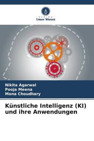 Künstliche Intelligenz (KI) und ihre Anwendungen