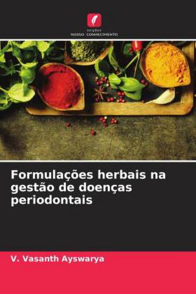 Formulações herbais na gestão de doenças periodontais