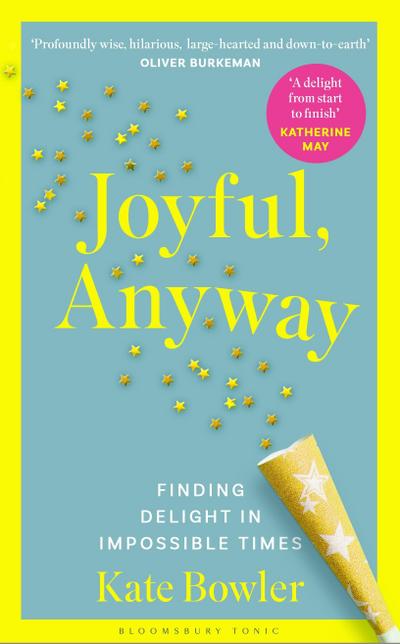 Joyful, Anyway