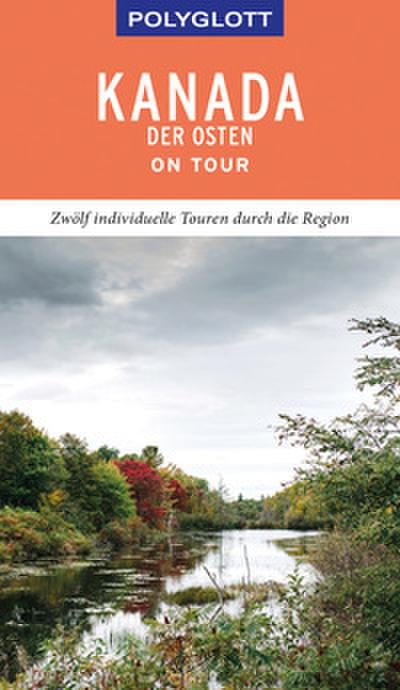 POLYGLOTT on tour Kanada - Der Osten