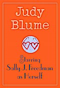 Starring Sally J. Freedman as Herself