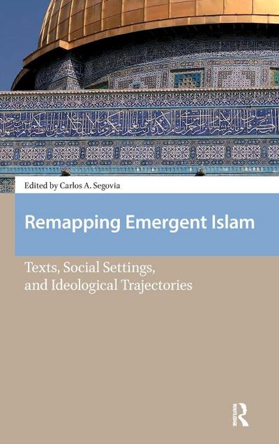 Remapping Emergent Islam