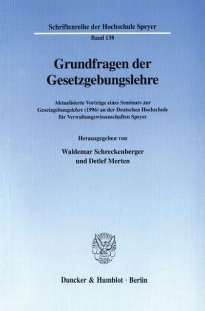 Grundfragen der Gesetzgebungslehre.