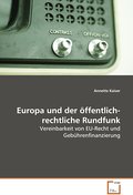 Europa und der öffentlich-rechtliche Rundfunk