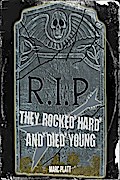 They Rocked Hard and Died Young (Pop Gallery eBooks, #8)