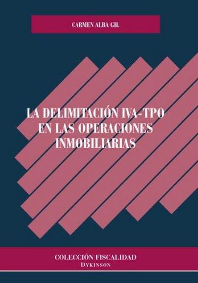 La delimitación IVA-TPO en las operaciones inmobiliarias