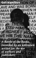 A Battle of the Books, recorded by an unknown writ