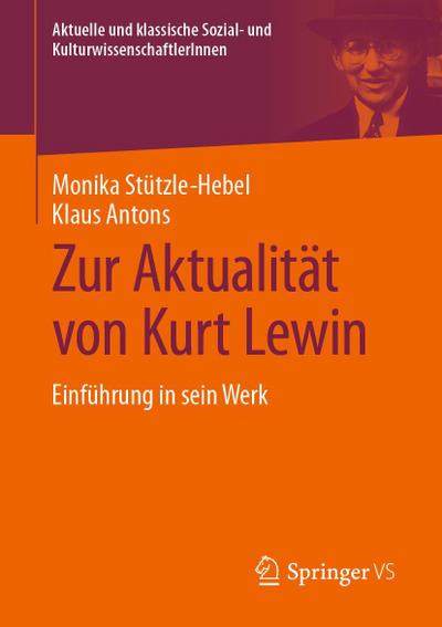 Zur Aktualität von Kurt Lewin