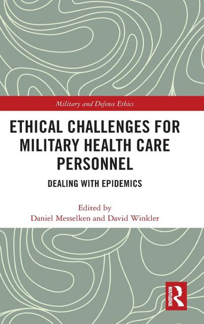 Ethical Challenges for Military Health Care Personnel