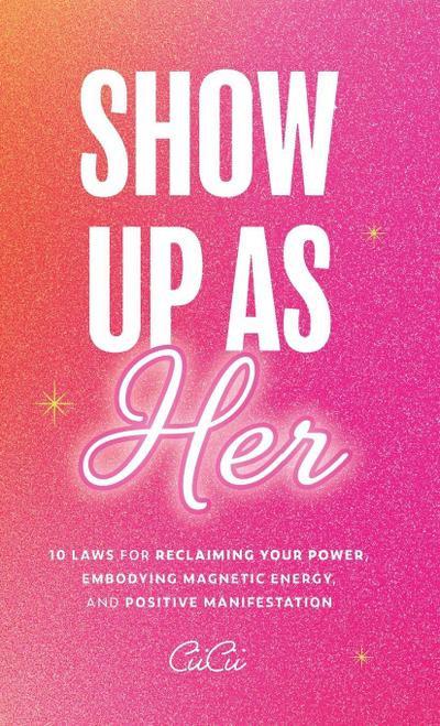 Show Up as Her