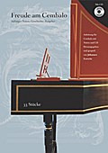 Freude am Cembalo: Anleitung für für Cembalo mit Noten und CD
