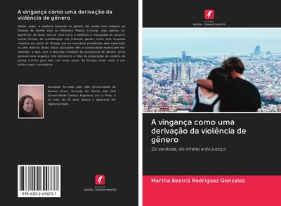 A vingança como uma derivação da violência de gênero