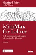 MiniMax für Lehrer: 16 Kommunikationsstrategien mit maximaler Wirkung. Mit E-Book inside