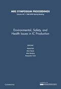 Environmental, Safety, and Health Issues in IC Production