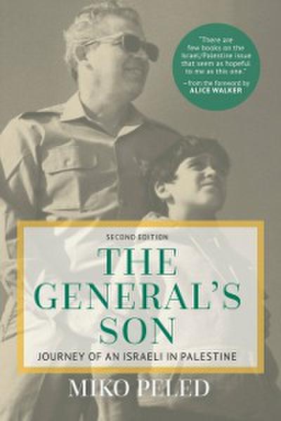 General’s Son : Journey of an Israeli in Palestine