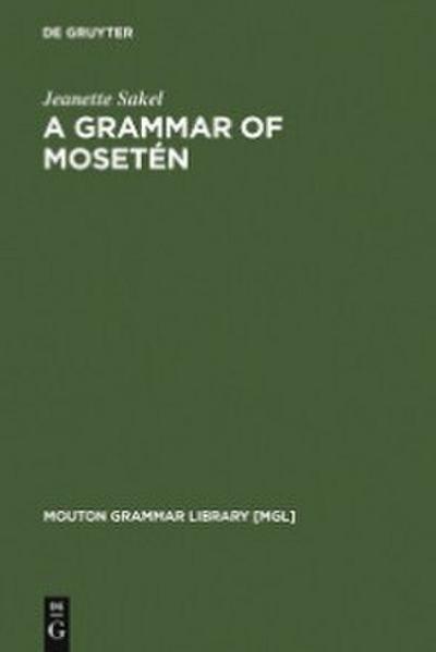 A Grammar of Mosetén