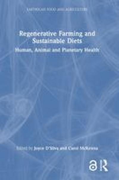 Regenerative Farming and Sustainable Diets