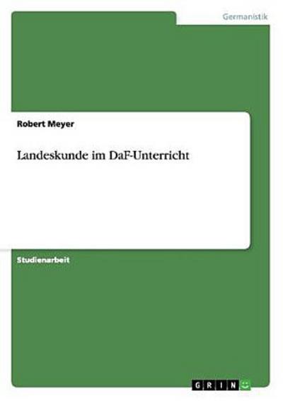 Landeskunde im DaF-Unterricht