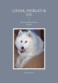 Cäsar, Shirley & Co.