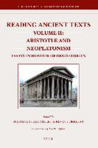 Reading Ancient Texts. Volume II: Aristotle and Neoplatonism