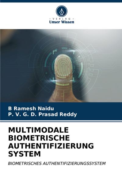 MULTIMODALE BIOMETRISCHE AUTHENTIFIZIERUNG SYSTEM