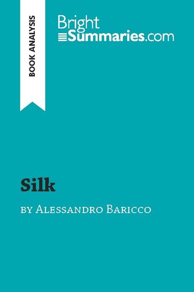 Silk by Alessandro Baricco (Book Analysis)