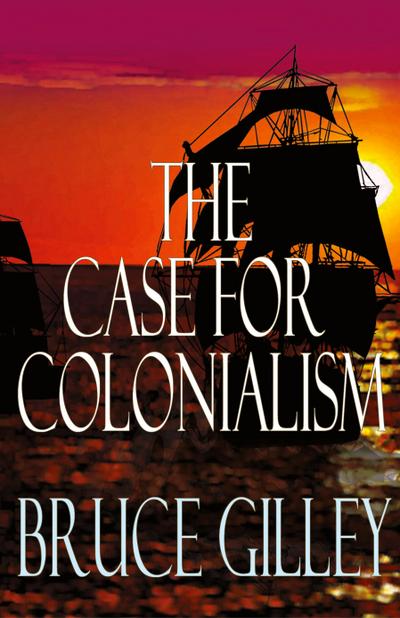 The Case for Colonialism