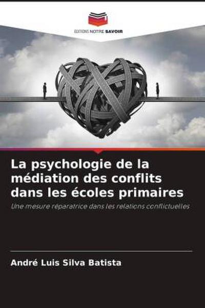 La psychologie de la médiation des conflits dans les écoles primaires