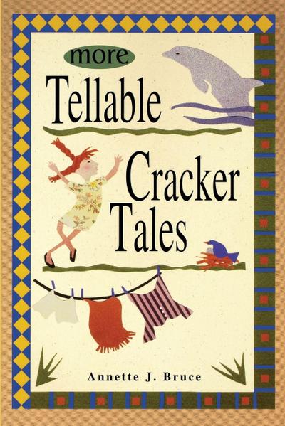 More Tellable Cracker Tales