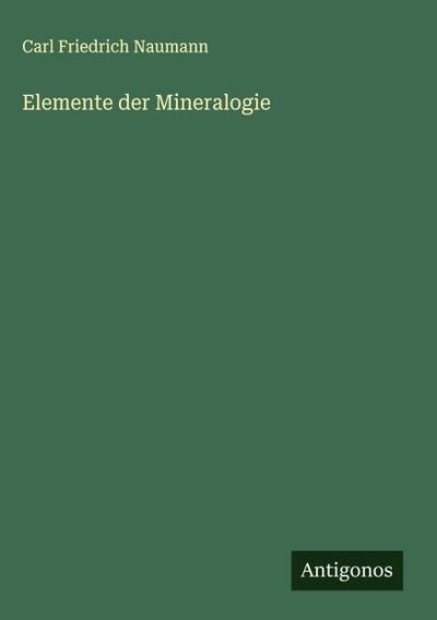 Elemente der Mineralogie