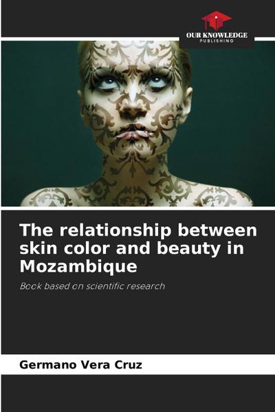 The relationship between skin color and beauty in Mozambique
