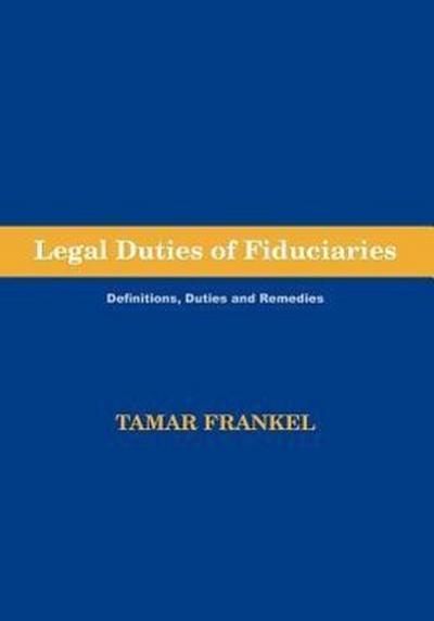 Legal Duties of Fiduciaries
