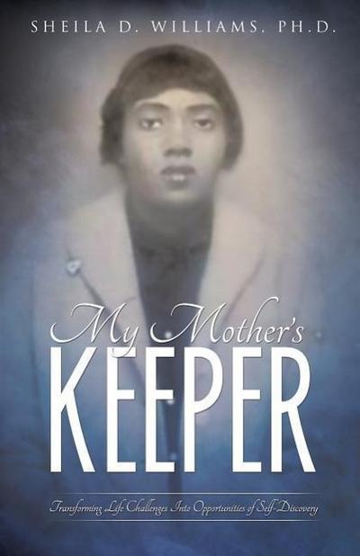 My Mother’s Keeper
