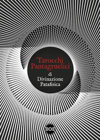 Tarocchi pantagruelici di divinazione patafisica