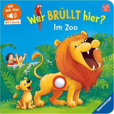 Hör mal hin - Wer brüllt hier? Im Zoo