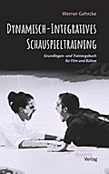 Dynamisch-Integratives Schauspieltraining. Grundla