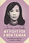 My Fight for a New Taiwan