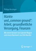 Märkte und common ground: Arbeit, gesundheitliche 