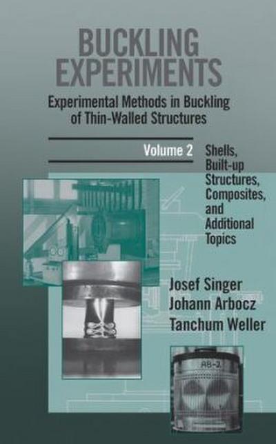 Buckling Experiments: Experimental Methods in Buckling of Thin-Walled Structures, Volume 2