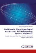 Multimode Fibre Broadband Access and Self-referencing Sensors Networks